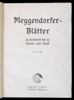 1906 Meggendorfer Blätter, Zeitschrift für Humor und Kunst, 67. köt. München Eßlingen, Schreiber. Negyed évfolyam, részben színes szecessziós rajzokkal. Egybekötve, félvászon kötésben, jó állapotban. / 1906 Meggendorfer Blätter, Zeitschrift für Humor und Kunst, Vol. 67. München Eßlingen, Schreiber. Complete volume, quarter year with partly coloured art nouveau illustrations. Bound together in a half cloth binding, in good condition.