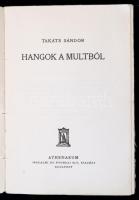 Takáts Sándor: Hangok a multból. Bp., é. n., Athenaeum. Kiadói kissé szakadozott papírkötésben, ex-l...