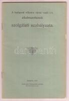 1911 A budapesti villamos városi vasút r.-t. alkalmazottainak szolgálati szabályzata. Bp.,1911, Szent-László Könyvnyomda, 56 p. Kiadói papírkötés. Jó állapotban.