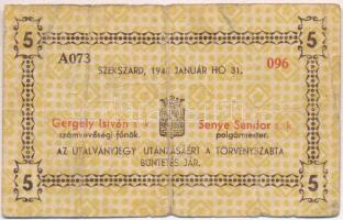 Szekszárd 1945. "Szekszárd M. város" 5P T:III