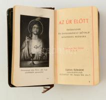 Szunyogh Xavér Ferenc: Az Úr előtt. Imádságos és énekeskönyv művelt közönség számára. Bp., 1937, Lip...