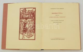 Csokonai Vitéz Mihály: Dorottya. [Bp.], 1943, Hungária ny. (Hungária könyvek 10.). Számozott, névre ...