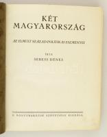 Seress Dénes: Két Magyarország. Az elmúlt század politikai eseményei. Bp., A könyvbarátok Szövetsége...