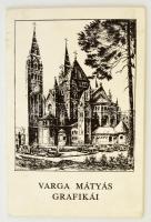 Varga Mátyás grafikái. Szeged, 1989, Szeged Megyei Városi Tanács (Szegedi grafikai mappák). Papír mappában, jó állapotban.