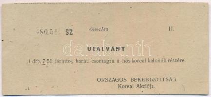 ~1950. 7,5Ft utalvány Baráti csomagra a hős koreai katonák részére - Országos Békebizottság Koreai Akciója T:I