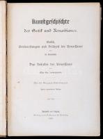 Knackfuß, H. - Zimmermann, Max G.: Allgemeine Kunstgeschichte. 1-3. köt. Bielfeld - Leipzig, 1914, V...