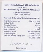 2014. 5000Ft Ag "Zrínyi Miklós halálának 350. évfordulója" tanúsítvánnyal T:PP