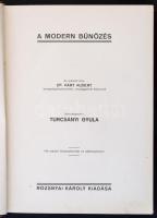 A modern bűnözés II. Az előszót írta Dr. Váry Albert. Szerk.: Turcsányi Gyula. (Bp., 1929, )Rozsnyai...