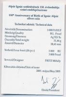 2005. 5000Ft Ag "Alpár Ignác" tanúsítvánnyal T:PP