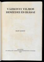 Vázsonyi Vilmos beszédei és írásai I-II. A két kötettben foglalt beszédeket, írásokat összegyűjtötte...