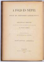 A föld és népei I-III. Föld és Népismei Kézikönyv. Hellwald Frigyes és egyéb írók nyomán kidolgozta ...