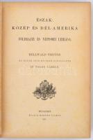 A föld és népei I-III. Föld és Népismei Kézikönyv. Hellwald Frigyes és egyéb írók nyomán kidolgozta ...