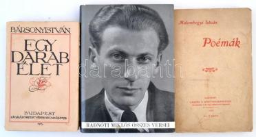 Vegyes verses könyv téte, 3 db:  Radnóti Miklós összes versei. Bp., 1963, Magyar Helikon. Kiadói egészvászon kötés, kiadói papírborítóban. Bársony István: Egy darab élet. Bp., é.n., Légrády Testvérek. Kiadói papírkötés, kissé szakadozott borítóval, kissé laza fűzéssel.  Malomhegyi István: Poémák. Bp., 1908, Lamepl R. (Wodianer F. és Fiai) Rt. Kiadói papírkötés, kissé szakadozott, foltos borítóval.