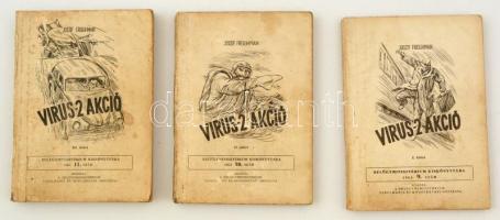 Joszif Freilihman: Virus-2 akció I-III. Belügyminisztérium Kiskönyvtára 9-11. Bp., 1961, Belügyminisztérium. Kiadói papírkötés, megviselt, foltos, kopott borítóval.