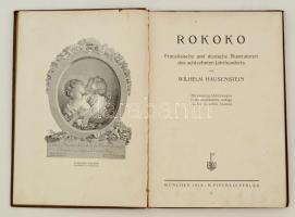 Wilhelm Hausenstein: Rokoko. Französische und deutsche Illustratoren des achtzehnten Jahrhunderts. M...