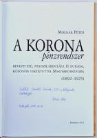 Molnár Péter: A korona pénzrendszer bevezetése, megszilárdulása és bukása, különös tekintettel Magya...