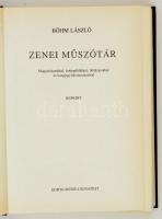 Böhm László: Zenei műszótár. Magyarázatokkal, kottapéldákkal, táblázatokkal, és hangjegyírás-útmutat...