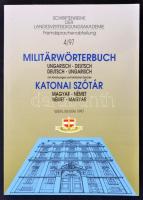 Militärwörterbuch. Katonai szótár. Magyar-német, német-magyar. Wien, 1997, Landesverteidingungsakademie. Kiadói papírkötés, német és magyar nyelven.