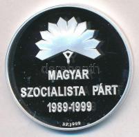 ~1990. Magyar Szocialista Párt 1989-1999 / Európai Szocialisták Pártja jelzett Ag emlékérem dísztokban (31,22g/0,999/42,5mm) T:PP