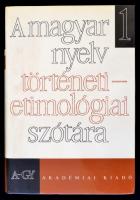 A magyar nyelv történeti-etimológiai szótára I-IV. Szerk.: Benkő Loránt. Bp., 1976-1995, Akadémiai K...