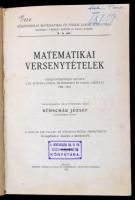 Matematikai versenytételek. Középiskolai matematikai és fizikai lapok könyvtára 3-5 sz. Tanulóversein kitüzte a Br. Ötvös Loránd Matematikai és Fizikai Társulat 1894-1928. Megoldásokkal, és jegyzetekkel közli Kürschák József. Szeged, 1929, Szeged Városi Nyomda és Könyvkiadó Rt. Korabeli félvászon kötés, kissé kopottas borítóval, intézményi bélyegzővel.