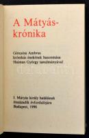 A Mátyás-Krónika. Görcsöni Ambrus krónikás énekének hasonmása. Haiman György tanulmányával. I. Mátyá...