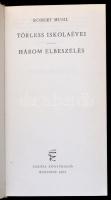 Musil, Robert: Törless iskolaévei. Három elbeszélés. Bp., 1965, Európa. Műbőr kötésben, papír védőbo...