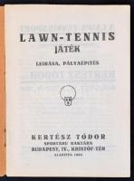 cca 1900-1910 Lawn-tennis játék. Leírása, pályaépítése. Bp., Kertész Tódor, 16 p. Kiadói tűzött papí...