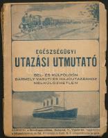 Dr. Weiss Emil: Egészségügyi utazási útmutató. Bp., 1921, Szerző kiadása. Kiadói papírkötés, kopottas állpaotban.