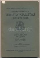 1931 Vörös Tihamér(szerk.): Országos Magyar Turista Kiállítás ismertetője, kiadói papírkötés, kopott állapotban, 144p