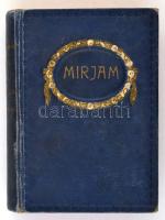 Kiss Arnold: Mirjam. Imádságok zsidó nők számára. Bp., é. n., Schlesinger. Hatvanegyedik, bővített k...