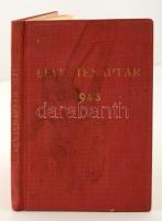 1943 Leventenaptár, készült a Leventeegyesületek Országos Központja engedélyével a magyar leventeifjúság számára, 160p