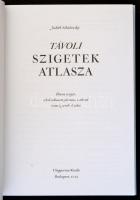 Judit Schalansky: Távoli szigetek atlasza. Ötven sziget, ahol sohasem jártam, s ahová nem is jutok e...