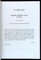 H. Szabó Lajos: Lapáttal szolgáltuk a hazát II. 1951-1956. Héra sorozat X. kötet. Pápa, 2007, Szerző...