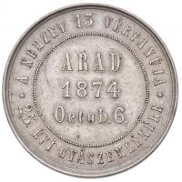 Arad 1874. "Az aradi vértanúk kivégzésének 25. évfordulójára" jelzetlen Ag emlékérem. &quo...