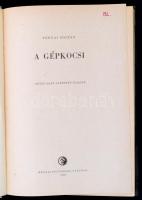 Ternai Zoltán: A gépkocsi. Bp., 1960, Műszaki Könyvkiadó. Nyolcadik, javított kiadás. Kiadói félvász...