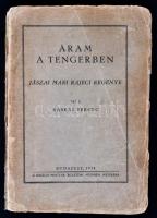 Ráskai Ferenc: Áram a tengerben. Jászai Mari Rajeci regénye. Bp., 1938, Királyi Magyar Egyetemi Nyomda. Kiadói papírkötés, megviselt állapotban, a borítója szakadt, kopott, viseltes, Suhay Imre ex libris-szével. A szerző által dedikált (Suhay Imrének).