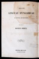 Jerney János: Magyar nyelvkincsek Árpádék korszakából (I.) Thesauri Lingvae Hungaricae Ex Epocha Arp...