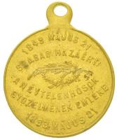 1893. Május 21. "1849. Május 21. Szabad Hazáért - A Névtelen Hősök Győzelmének Emléke" fém...