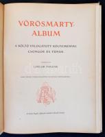 Lándor Tivadar(szerk.)Vörösmarty-album. A költő válogatott költeményei. Csongor és Tünde. A Pesti Napló előfizetői számára készült kiadás. Bp., Franklin. Kiadói dobornyomott, aranyozott egészvászon kötés, kopottas állapotban.