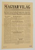 1956 Magyar Világ. 1956. november 1., I. évfolyam, 1. szám, 1 l., benne a forradalom híreivel. Jó állapotban.