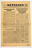 1956 Népszava. Szociáldemokrata Párt központi lapja, 1956. november 1., 77. évfolyam 1. szám. Népszava eredetileg a Szociáldemokrata Párt lapja volt. 1948. június 12.-én a Szociáldemokrata Párt egyesült a Magyar Komunista Párttal, és létrehozták a Magyar Dolgozók Pártját. A Népszava ekkor a szakszervezetekhez került. 1956-ban a Szociáldemokrata Párt egy rövid ídőre újjá alakult, és visszavették a lapot. Ez ennek a visszaszerzett lapnak a 77. évfolyamának az 1. száma.