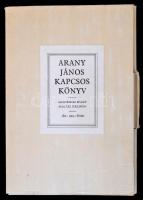 Arany János Kapcsos Könyve. A kísérő tanulmányt Keresztury Dezső írta. Bp., 1978, Magyar Helikon-Akadémiai Kiadó. Második kiadás. Kiadói egészműbőr kötés, rézlemez kapoccsal, kiadói papírtokban.