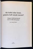 Dr. Czeizel Endre: Aki költő akar lenni, pokolra kell annak menni? Magyar költő-géniuszok tesi és le...