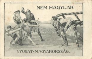 Nem hagylak Nyugat-Magyarország, kiadja a Magyarország Területi Épségének Védelmi Ligája / Hungarian irredenta s: Sándor B. (ázott sarok / wet corner)