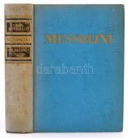 Buchheit, Gert: Mussolini und das neue Italien. Berlin, 1941, Paul Neff Verlag. Kopott vászonkötésbe...