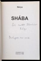 Nérya [Zubor Erika]: Shába. Debrecen, 1998, Eramisz 2001. A szerző által dedikált példány! Papírköté...