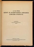 A 175 éves Képző és Iparművészeti Gimnázium jubiláris évkönyve. Bp., 1955. Művelt Nép. 70 p. Papírkö...
