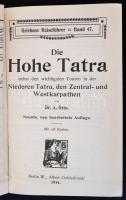 Dr. A. Otto: Die Hohe Tatra nebst den wichtigsten Touren in der Niederen Tatra, den Zentral- und Wes...