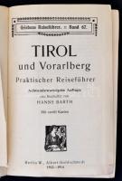 Hanns Barth: Tirol und Voralberg. Praktischer Reiseführer. Griebens Reisehürer 67. Berlin, 1913-1914...